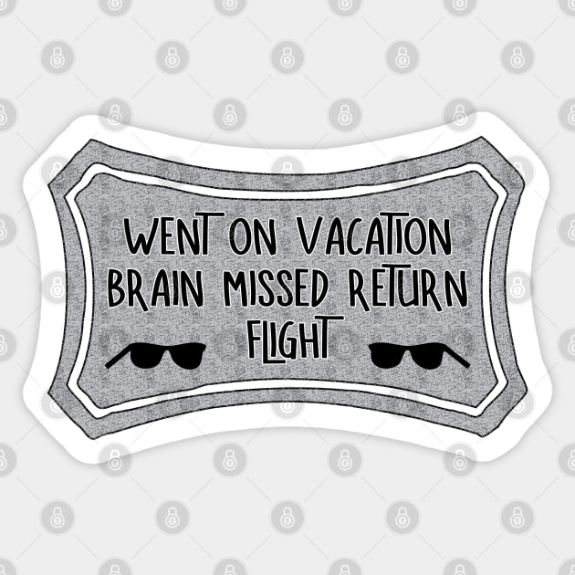 After Vacation Sticker by Barthol Graphics